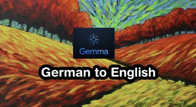 Gemma2b for German-to-English Translation